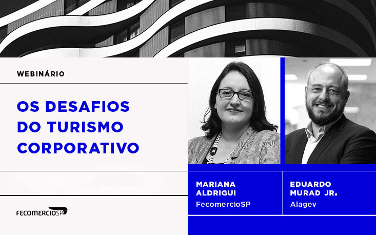 Quais s&atilde;o os desafios do turismo corporativo? Reveja webin&aacute;rio