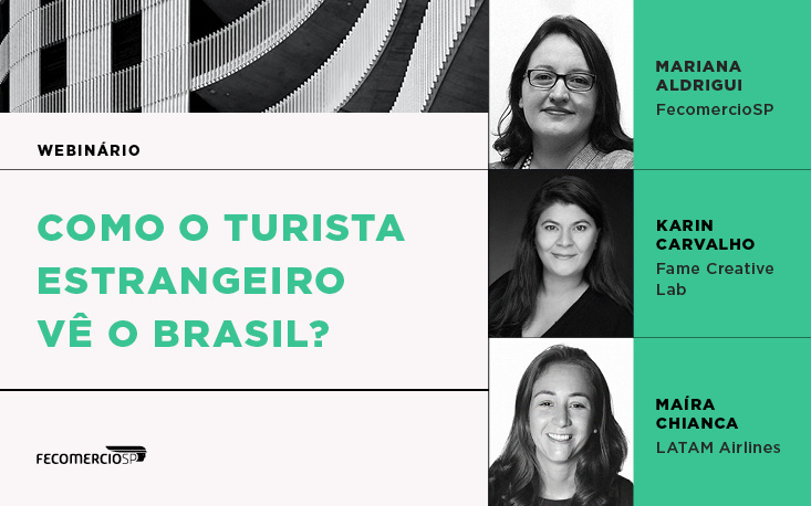 Como o Turista Estrangeiro V&ecirc; o Brasil? Reveja o webin&aacute;rio