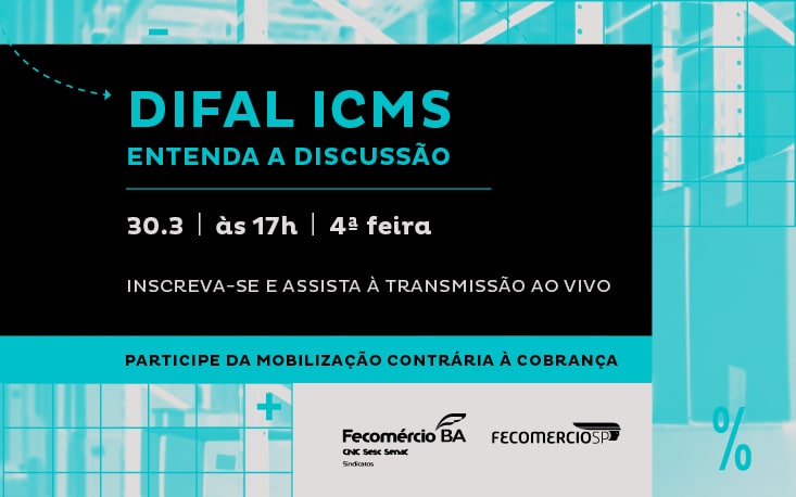 Evento: entenda como a cobran&ccedil;a inconstitucional do Difal-ICMS em 2022 atinge o setor privado e o que est&aacute; sendo feito para tentar impedir a onera&ccedil;&atilde;o