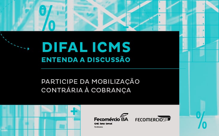 Difal ICMS: cobran&ccedil;a em 2022 prejudica competitividade das pequenas e m&eacute;dias empresas