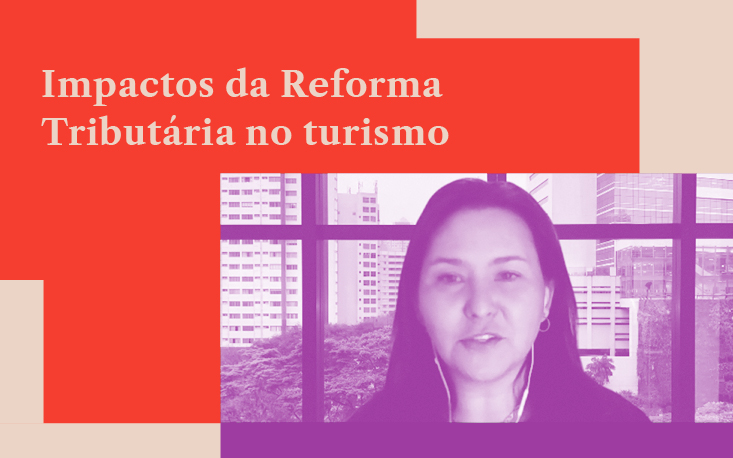 Propostas de Reforma Tribut&aacute;ria no Congresso podem aumentar impostos no setor de turismo e &ldquo;pesar&rdquo; no bolso do empres&aacute;rio