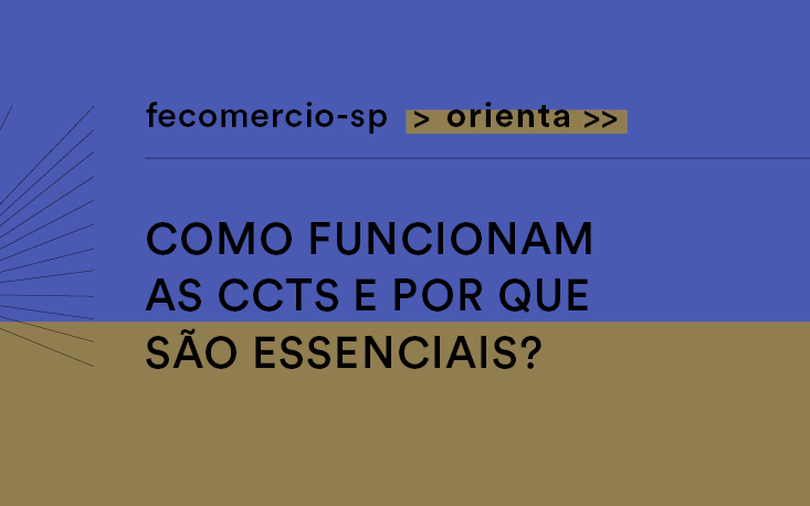 FecomercioSP Orienta: a import&acirc;ncia da Conven&ccedil;&atilde;o Coletiva de Trabalho
