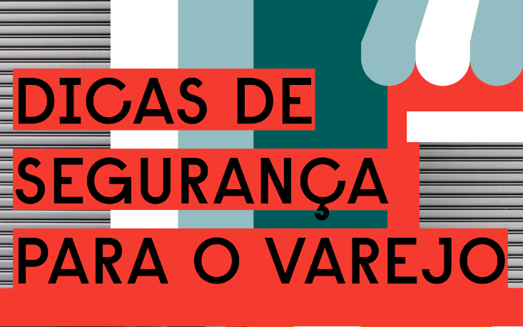 Dicas para fortalecer a seguran&ccedil;a do varejo nas datas comemorativas