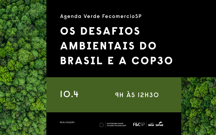 FecomercioSP re&uacute;ne governo, sociedade civil e empresas para lan&ccedil;ar Agenda Verde