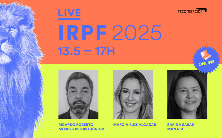 Live da FecomercioSP tira d&uacute;vidas sobre declara&ccedil;&atilde;o do Imposto de Renda 2025